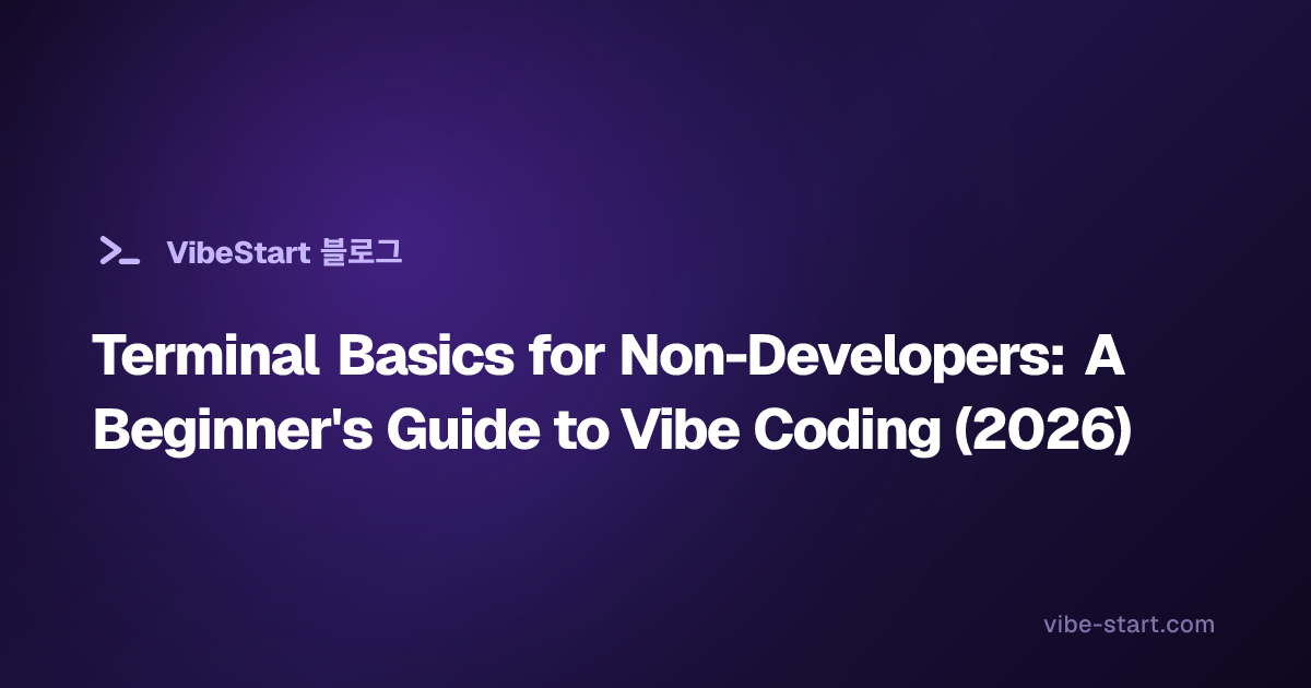 Terminal Basics for Non-Developers: A Beginner's Guide to Vibe Coding ...